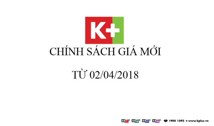 THAY ĐỔI GIÁ THUÊ BAO K+ ( premium và multiroom ) bắt đầu từ ngày 02/04/2018